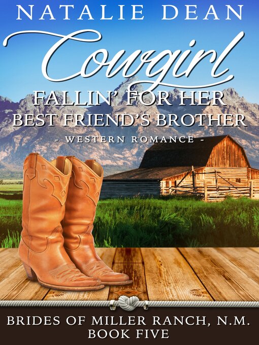 Title details for Cowgirl Fallin' for Her Best Friend's Brother by Natalie Dean - Available